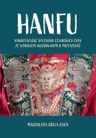 Okładka książki Hanfu: Wskrzeszając splendor cesarskich Chin