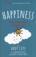 Happiness : Your route-map to inner joy. Autor: Cope Andy. SmakLiter.pl Okładka książki Happiness : Your route-map to inner joy