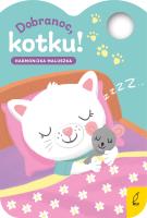 Harmonijka maluszka Dobranoc kotku!. Autor: Małgorzata Korbiel. SmakLiter.pl Okładka książki Harmonijka maluszka Dobranoc kotku!