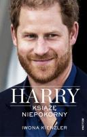 Harry. Książę niepokorny. Autor: Iwona Kienzler. SmakLiter.pl Okładka książki Harry. Książę niepokorny