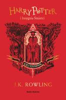 Harry Potter i Insygnia Śmierci. Gryffindor. Autor: J. K. Rowling. SmakLiter.pl Okładka książki Harry Potter i Insygnia Śmierci. Gryffindor