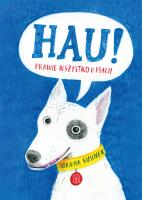 Okładka książki Hau! Prawie wszystko o psach