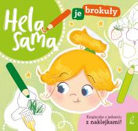 Hela sama je brokuły. Autor: Gurynowicz Kamila. SmakLiter.pl Okładka książki Hela sama je brokuły