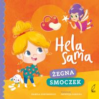 Hela sama Żegna smoczek /Wilga/. Autor: Gurynowicz Kamila. SmakLiter.pl Okładka książki Hela sama Żegna smoczek /Wilga/