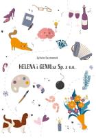 HELENA i GENIUsz Sp. z o. o.. Autor: Sylwia Szymanek. SmakLiter.pl Okładka książki HELENA i GENIUsz Sp. z o. o.