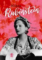 Helena Rubinstein. Autor: Trumble Angus. SmakLiter.pl Okładka książki Helena Rubinstein