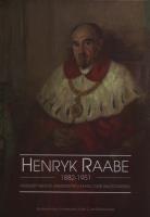 Opakowanie Henryk Raabe 1882-1951 Pierwszy...