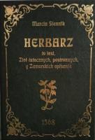 Herbarz to jest ziół tutecznych, postronnych i zamorskich opisanie…. Autor: Siennik Marcin. SmakLiter.pl Okładka książki Herbarz to jest ziół tutecznych, postronnych i zamorskich opisanie…