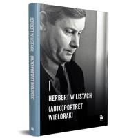 Herbert w listach w.2. Autor:   Praca zbiorowa. SmakLiter.pl Okładka książki Herbert w listach w.2