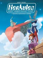 Herkules agent międzygalaktyczny T.1. Autor: Zabus Vincent, Antonello Dalena, Agata Cieślak. SmakLiter.pl Okładka książki Herkules agent międzygalaktyczny T.1