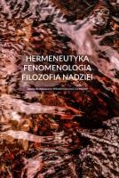 Hermeneutyka - fenomenologia - filozofia nadziei. Autor: Zbrzeźniak Urszula. SmakLiter.pl Okładka książki Hermeneutyka - fenomenologia - filozofia nadziei