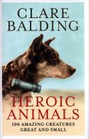 Heroic Animals. Autor: Balding Clare. SmakLiter.pl Okładka książki Heroic Animals