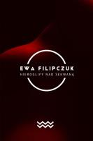 Hieroglify w Sekwanie. Autor: Ewa Filipczuk. SmakLiter.pl Okładka książki Hieroglify w Sekwanie