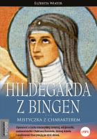 Hildegarda z Bingen. Autor: Wiater Elżbieta. SmakLiter.pl Okładka książki Hildegarda z Bingen