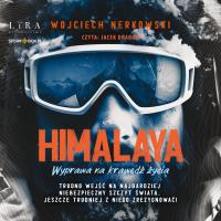 Himalaya. Wyprawa na krawędź życia. Autor: Wojciech Nerkowski. SmakLiter.pl Okładka książki Himalaya. Wyprawa na krawędź życia