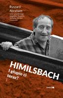Himilsbach I głupio ci teraz?. Autor: Ryszard Abraham. SmakLiter.pl Okładka książki Himilsbach I głupio ci teraz?