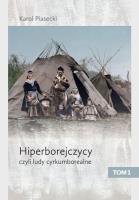 Hiperborejczycy czyli ludy cyrkumborealne. Autor: Karol Piasecki. SmakLiter.pl Okładka książki Hiperborejczycy czyli ludy cyrkumborealne