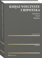 HIPOTEKA. Komentarz do przepisów ustawy o księgach wieczystych i hipotece. Autor: Czech Tomasz. SmakLiter.pl Okładka książki HIPOTEKA. Komentarz do przepisów ustawy o księgach wieczystych i hipotece