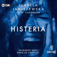 Histeria audiobook. Autor: Izabela Janiszewska. SmakLiter.pl Okładka książki Histeria audiobook