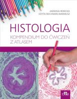 Histologia. Kompendium do ćwiczeń z atlasem. Autor: Rokicka J., Reichman-Warmusz E.. SmakLiter.pl Okładka książki Histologia. Kompendium do ćwiczeń z atlasem