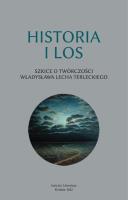 Historia i los. Szkice o twórczości Władysława Lecha Terleckiego. Autor: Opracowanie zbiorowe. SmakLiter.pl Okładka książki Historia i los. Szkice o twórczości Władysława Lecha Terleckiego