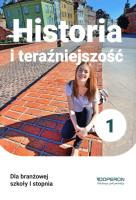 Historia i teraźniejszość podręcznik 1 szkoła branżowa. Autor: Beata Belica, Łukasz Skupny. SmakLiter.pl Okładka książki Historia i teraźniejszość podręcznik 1 szkoła branżowa