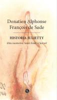 Historia Julietty. Elita mentorów: Saint-Fond i Clairwil Tom 2. Autor: Donatien Alphonse Francois de Sade. SmakLiter.pl Okładka książki Historia Julietty. Elita mentorów: Saint-Fond i Clairwil Tom 2