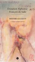 Historia Julietty. U progu wstępnej kariery. Autor: Donatien Alphonse François de Sade. SmakLiter.pl Okładka książki Historia Julietty. U progu wstępnej kariery