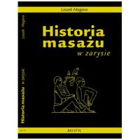 Historia masażu w zarysie. Autor: Leszek Magiera. SmakLiter.pl Okładka książki Historia masażu w zarysie