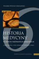 Okładka książki Historia medycyny w sześciu niepełnych odsłonach