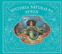 Historia naturalna syren. Autor: Emily Hawkins. SmakLiter.pl Okładka książki Historia naturalna syren
