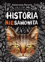 Historia niesamowita. Autor: Ryrych Katarzyna. SmakLiter.pl Okładka książki Historia niesamowita