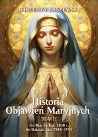 Historia Objawień Maryjnych T.2. Autor: Łaszewski Wincenty. SmakLiter.pl Okładka książki Historia Objawień Maryjnych T.2