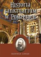 Okładka książki Historia Sanktuarium w Pompejach TW