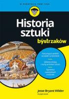 Historia sztuki dla bystrzaków. Autor: Wilder Jesse Bryant. SmakLiter.pl Okładka książki Historia sztuki dla bystrzaków