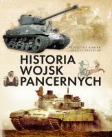 Historia wojsk pancernych. Autor: Kubiak Krzysztof, Łukasz Przybyło. SmakLiter.pl Okładka książki Historia wojsk pancernych