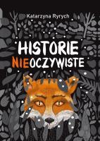 Historie nieoczywiste. Autor: Ryrych Katarzyna. SmakLiter.pl Okładka książki Historie nieoczywiste
