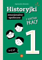 Historyjki emocjonalno-społeczne 1 + KP. Autor: Agnieszka Kolanko. SmakLiter.pl Okładka książki Historyjki emocjonalno-społeczne 1 + KP