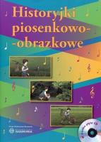 Okładka książki Historyjki piosenkowo-obrazkowe w.2017 bez CD
