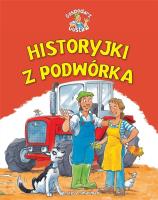 Historyjki z podwórka. Autor: Goldsack Gaby, Steve Smallman. SmakLiter.pl Okładka książki Historyjki z podwórka