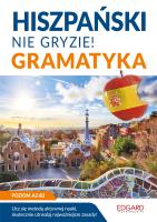 Hiszpański nie gryzie! Gramatyka. Autor: Joanna Ostrowska. SmakLiter.pl Okładka książki Hiszpański nie gryzie! Gramatyka