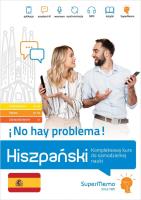 Hiszpański No hay problema! Kompleksowy kurs A1-C1. Autor: Stawicka-Pirecka Barbara, Ivn Medel López, Żaneta. SmakLiter.pl Okładka książki Hiszpański No hay problema! Kompleksowy kurs A1-C1