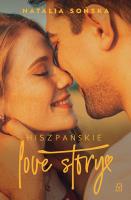 Hiszpańskie love story. Autor: Natalia Sońska. SmakLiter.pl Okładka książki Hiszpańskie love story
