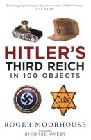 HITLER'S THIRD REICH IN 100 OB. Autor: Moorhouse Roger, Overy Richard. SmakLiter.pl Okładka książki HITLER'S THIRD REICH IN 100 OB