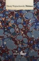 Holmes. Autor: Wojciechowski Maciej. SmakLiter.pl Okładka książki Holmes