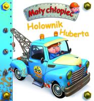 Holownik Huberta. Mały chłopiec. Autor: Nathalie Belineau. SmakLiter.pl Okładka książki Holownik Huberta. Mały chłopiec