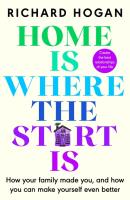 Okładka książki Home is Where the Start Is