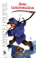 Homo bimbrownikus. Autor: Andrzej Pilipiuk. SmakLiter.pl Okładka książki Homo bimbrownikus