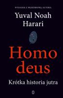 Homo deus. Krótka historia jutra. Autor: Yuval Noah Harari. SmakLiter.pl Okładka książki Homo deus. Krótka historia jutra