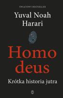 Homo deus. Krótka historia jutra. Autor: Yuval Noah Harari. SmakLiter.pl Okładka książki Homo deus. Krótka historia jutra